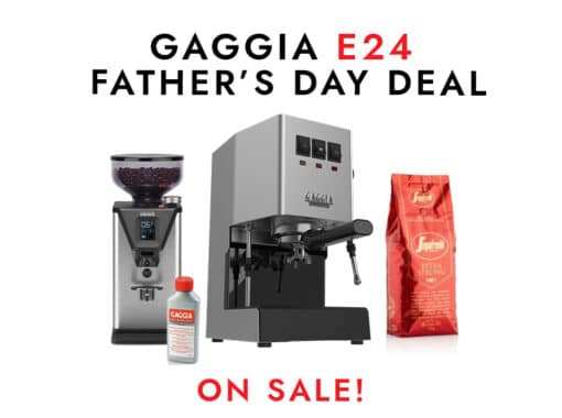 Gaggia E24 Father's Day Deal